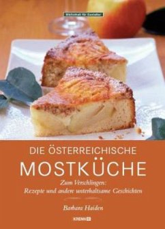 Die österreichische Mostküche - Haiden, Barbara