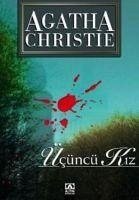 Ücüncü Kiz - Christie, Agatha