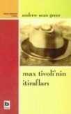 Max Tivolinin Itiraflari