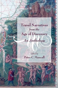 Travel Narratives from the Age of Discovery - Mancall, Peter C. (ed.)