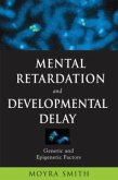 Mental Retardation and Developmental Delay