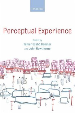 Perceptual Experience - Gendler, Tamar Szabo / Hawthorne, John (eds.)