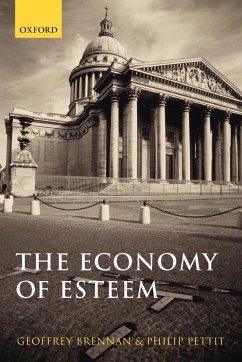 The Economy of Esteem - Brennan, Geoffrey; Pettit, Philip