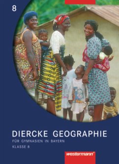 Diercke Geographie / Diercke Geographie - Ausgabe 2003 für Gymnasien in Bayern / Diercke Geographie, Gymnasien Bayern, Ausgabe 2003