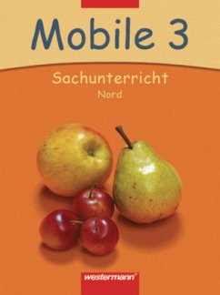 3. Schuljahr, Schülerband / Mobile Sachunterricht, Ausgabe 2006 Nord