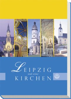 Leipzig und seine Kirchen - Aretin, Stephanie von;Klemm, Thomas;Müller, Nikolaus