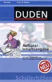 Aufsatz / Inhaltsangabe, 7. bis 10. Schuljahr / Duden Schülerhilfen