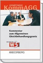 Kommentar zum Allgemeinen Gleichbehandlungsgesetz. KommAGG - Adomeit, Klaus / Mohr, Jochen