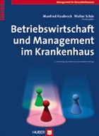 Betriebswirtschaft und Management im Krankenhaus - Haubrock, Manfred / Schär, Walter (Hgg.)