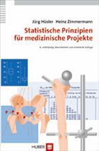 Statistische Prinzipien für medizinische Projekte - Hüsler, Jürg / Zimmermann, Heinz