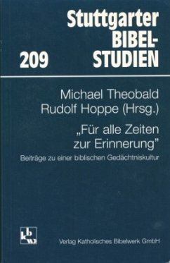 Für alle Zeiten zur Erinnerung - Frankemölle, Hubert;Thoma, Clemens;Wohlmuth, Josef;Theobald, Michael;Hoppe, Rudolf