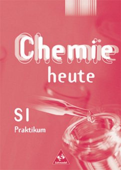 Cover Praktikum / Chemie heute, Sekundarbereich I, Allgemeine Ausgabe