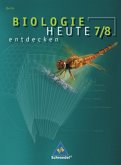 7./8. Schuljahr, Schülerbuch / Biologie heute entdecken, Sekundarstufe I Berlin