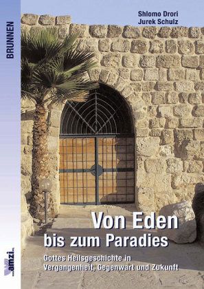 Von Eden bis zum Paradies