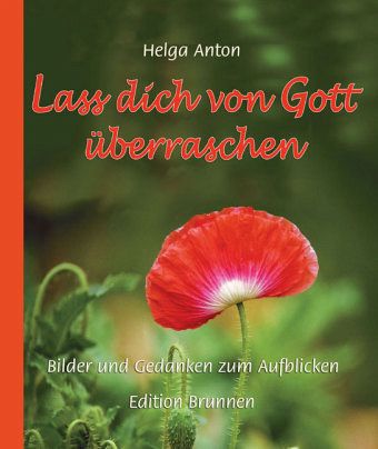 Lass dich von Gott überraschen Lass dich von Gott überraschen
