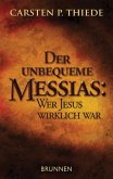 Der unbequeme Messias Der unbequeme Messias