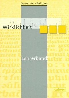 Oberstufe Religion 1. Wirklichkeit - Dieterich, Veit-Jakobus