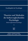 Theorien und Methoden der kulturvergleichenden Psychologie / Enzyklopädie der Psychologie Kulturvergleichende Psychologie, (Serie » Kulturvergleic