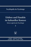 Erleben und Handeln im kulturellen Kontext / Enzyklopädie der Psychologie C.7 Kulturvergleichende Psycholog, Bd.2