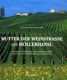 Mutter der Weinstrasse trifft Höllerhansl