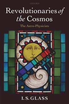 Revolutionaries of the Cosmos - Glass, Ian