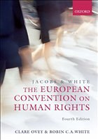 Jacobs and White: The European Convention on Human Rights - Ovey, Clare; White, Robin