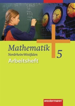 Mathematik 5. Arbeitsheft. Nordrhein-Westfalen, Niedersachsen, Schleswig-Holstein - Herling, Jochen;Koepsell, Andreas;Kuhlmann, Karl-Heinz