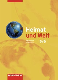 Heimat und Welt 5 / 6. Schülerband. Mecklenburg-Vorpommern - Grau, Uwe;Gräning, Horst;Kortschakowski, Karin