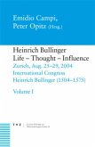 Heinrich Bullinger, Life - Thought - Influence, 2 Bde.
