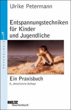 Entspannungstechniken für Kinder und Jugendliche - Petermann, Ulrike