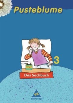 3. Schuljahr, Schülerband / Pusteblume, Das Sachbuch, Neubearbeitung, Ausgabe Nord
