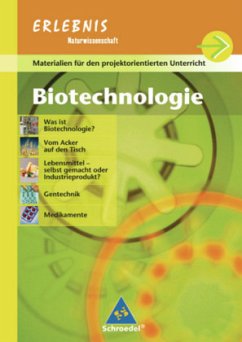 Biotechnologie / Erlebnis Naturwissenschaft, Ausgabe Realschule Baden-Württemberg