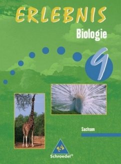 9. Schuljahr, Lehr- und Arbeitsbuch / Erlebnis Biologie, Ausgabe Sachsen, Neubearbeitung