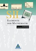 Gesamtband / Elemente der Mathematik SII, Mathematik mit neuen Technologien: Allgemeine Ausgabe 2006
