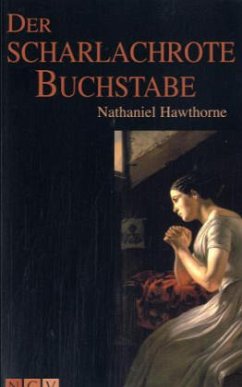 Der scharlachrote Buchstabe - Hawthorne, Nathaniel