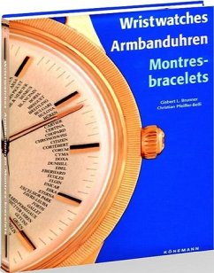 Wristwatches Armbanduhren Montresbracelets - Gisbert L. Brunner/ChriWErstian Pfeiffer-Belli