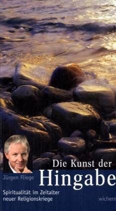 Die Kunst der Hingabe Die Kunst der Hingabe