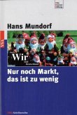 Nur noch Markt, das ist zu wenig