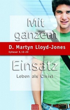 Mit ganzem Einsatz - Lloyd-Jones, Martyn