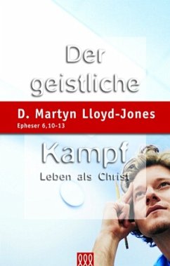 Der geistliche Kampf - Lloyd-Jones, Martyn