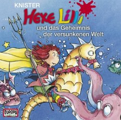 Hexe Lilli und das Geheimnis der versunkenen Welt, 1 Audio-CD - Knister