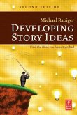 Developing Story Ideas Developing Story Ideas