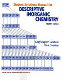 Student Solutions Manual for Descriptive Inorganic Chemistry