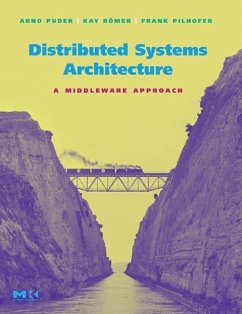 Distributed Systems Architecture - Puder, Arno;Römer, Kay;Pilhofer, Frank