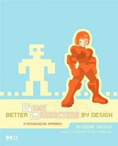 Better Game Characters by Design - Isbister, Katherine