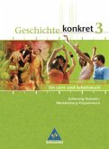 Schülerband, Ausgabe Schleswig-Holstein / Geschichte konkret, Ausgabe Schleswig-Holstein und Mecklenburg-Vorpommern Bd.3