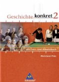 Schülerband / Geschichte konkret, Ausgabe 2006 Rheinland-Pfalz Bd.2