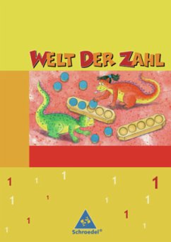 1. Schuljahr, Schülerband / Welt der Zahl, Ausgabe Grundschule Nord Band 62