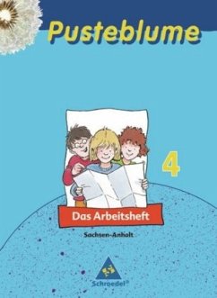 4. Schuljahr, Das Arbeitsheft / Pusteblume, Das Sachbuch, Ausgabe Sachsen-Anhalt