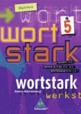 9. Klasse / Wortstark, Ausgabe Realschule Baden-Württemberg Bd.5